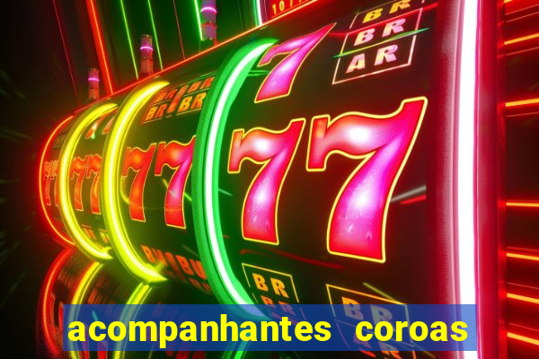 acompanhantes coroas de cruzeiro sp